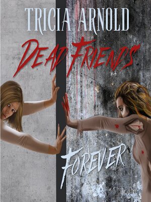 cover image of Dead Friends Forever